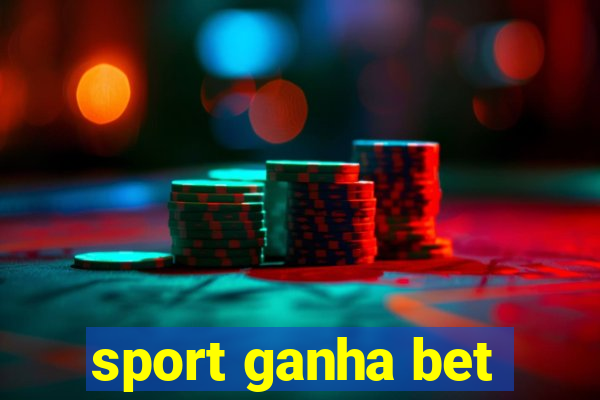 sport ganha bet